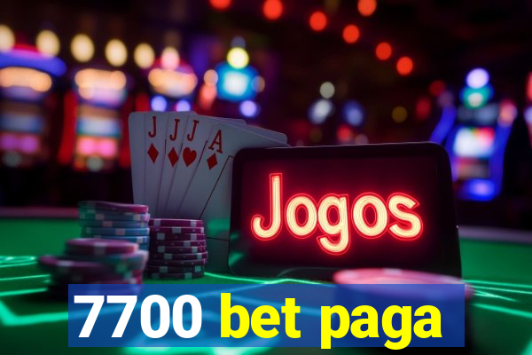 7700 bet paga